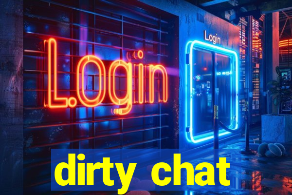 dirty chat